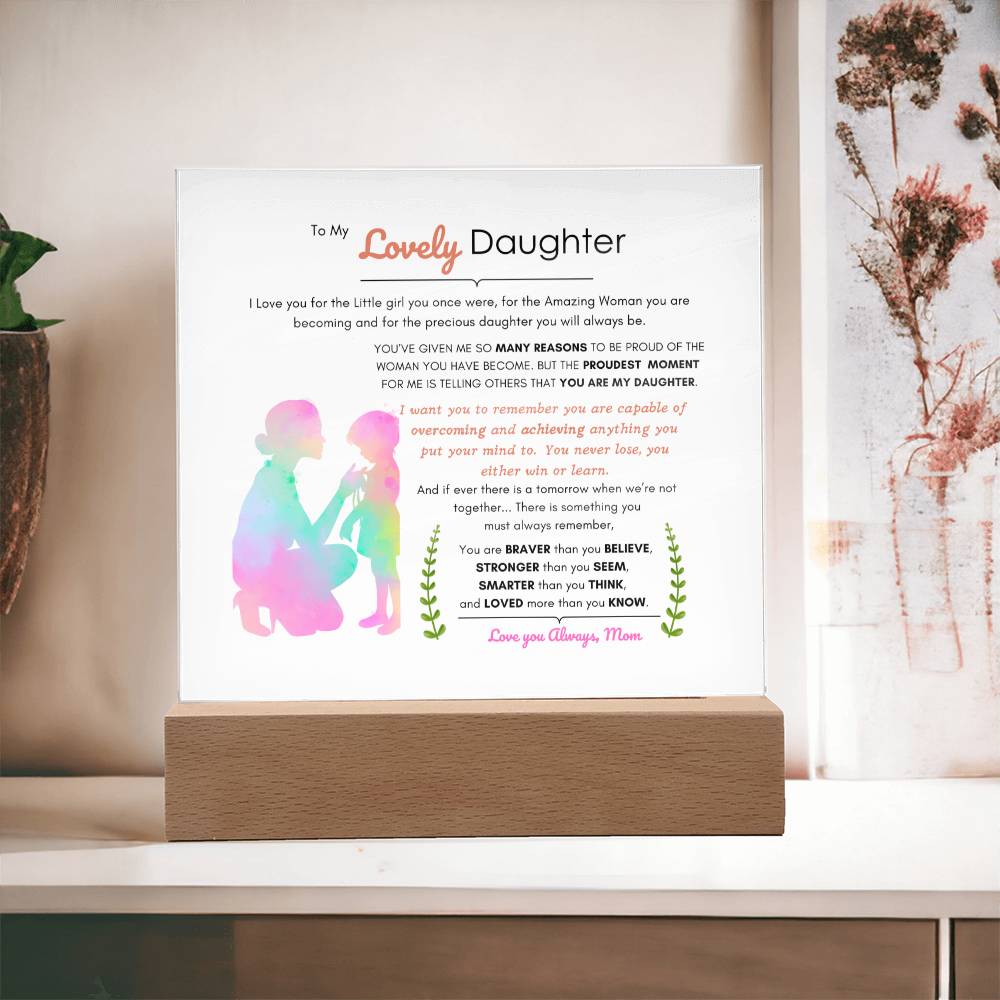 To My Lovely Daughter | Acrylic Square Plaque | Best Gift for daughter | Best gift for daughters birthday | Best gift for daughters graduation