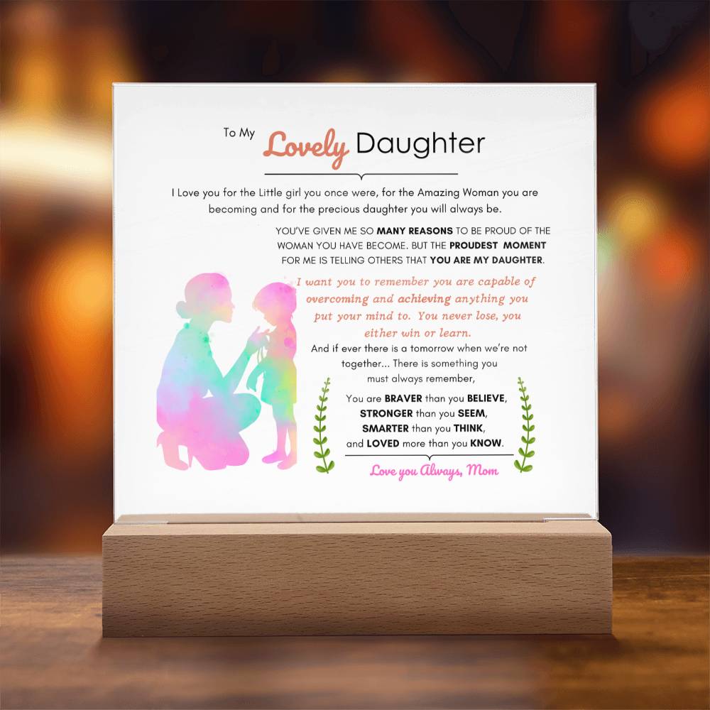 To My Lovely Daughter | Acrylic Square Plaque | Best Gift for daughter | Best gift for daughters birthday | Best gift for daughters graduation