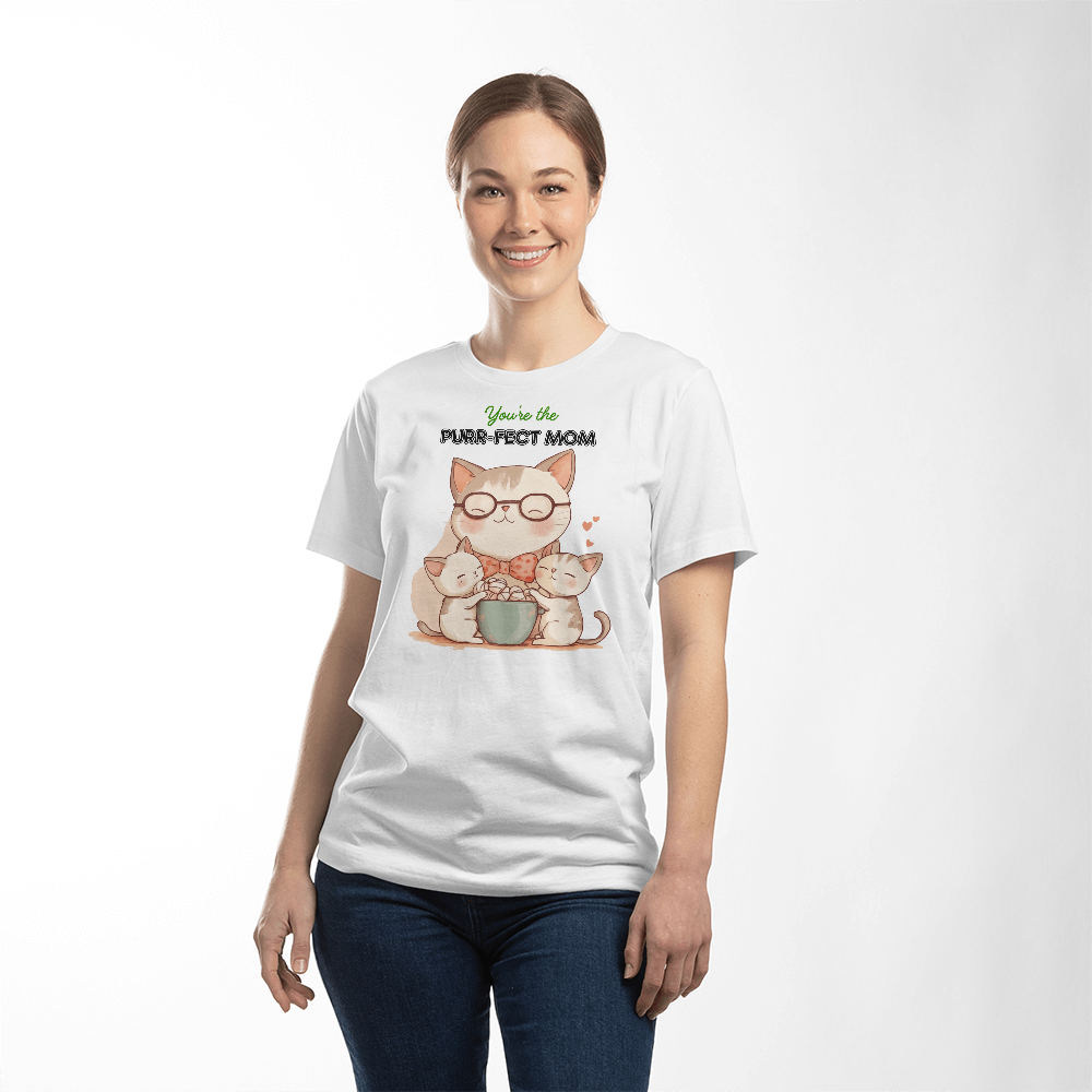 You're the Purr-Fect Mom T-shirt | Best gift for Mom | Best Mothers day Gift
