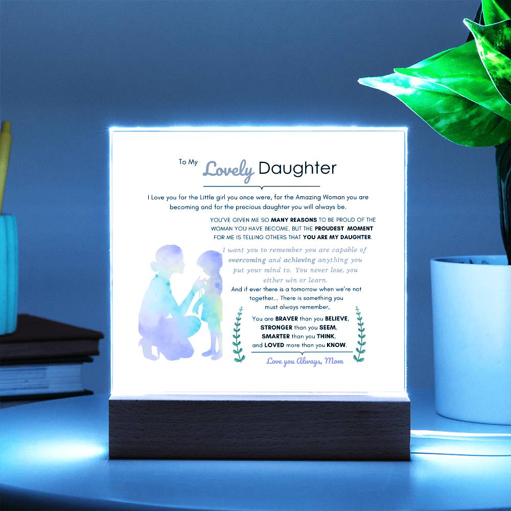 To My Lovely Daughter | Acrylic Square Plaque | Best Gift for daughter | Best gift for daughters birthday | Best gift for daughters graduation