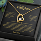 To My Daughter Necklace | Best gift from Dad | Best Jewelry gift for daughter | Best for daughter | Forever Love Necklace